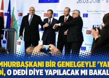 Cumhurbaşkanı bir genelgeyle ‘Yapın’ dedi, o dedi diye yapılacak mı bakalım?