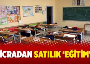 İcradan satılık ‘eğitim’