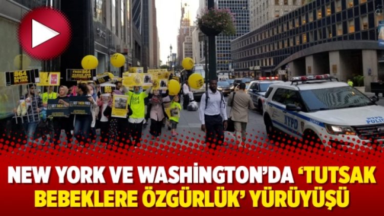 New York ve Washington’da ‘Tutsak Bebeklere Özgürlük’ yürüyüşü