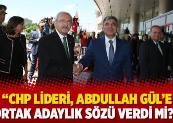 Selvi: CHP Lideri, Abdullah Gül’e ortak adaylık sözü verdi mi?