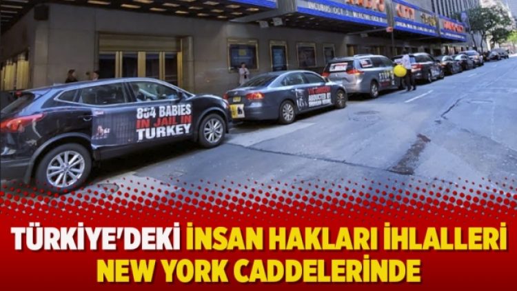 Türkiye’deki insan hakları ihlalleri New York caddelerinde