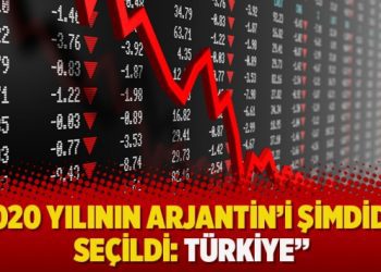 “2020 yılının Arjantin’i şimdiden seçildi: Türkiye”