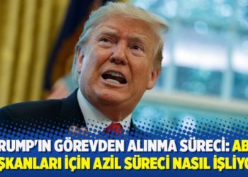 Trump’ın görevden alınma süreci: ABD başkanları için azil süreci nasıl işliyor?