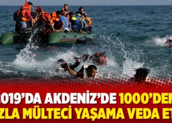 2019’da Akdeniz’de 1000’den fazla mülteci yaşama veda etti