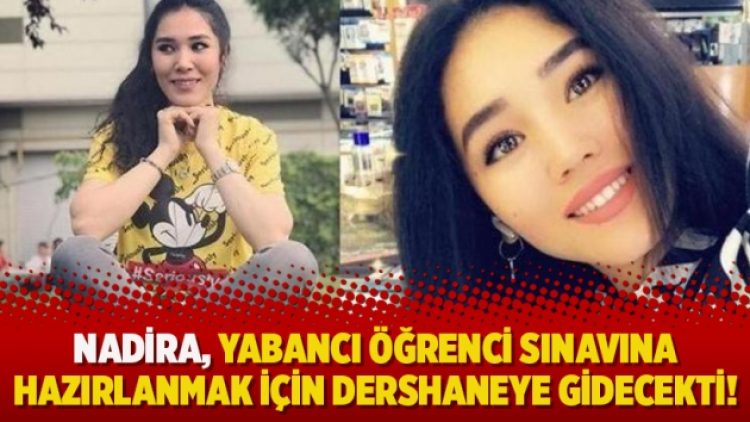 Nadira, yabancı öğrenci sınavına hazırlanmak için dershaneye gidecekti!