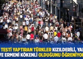 DNA testi yaptıran Türkler Kızılderili, Yahudi ve Ermeni kökenli olduğunu öğreniyor