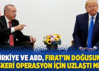 Suriye sınırında hazırlık: Türkiye ve ABD, Fırat’ın doğusunda askeri operasyon için uzlaştı mı?