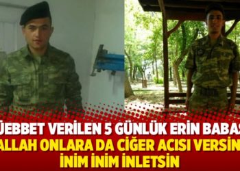 Müebbet verilen 5 günlük erin babası: “Allah onlara da ciğer acısı versin. İnim inim inletsin”