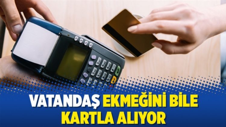 Vatandaş ekmeğini bile kartla alıyor