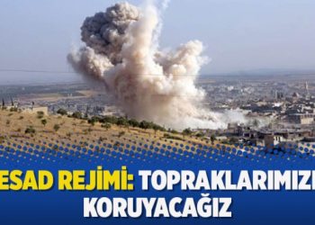 Esad rejimi: Topraklarımızı koruyacağız