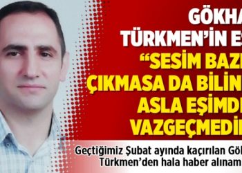 Gökhan Türkmen’in eşi: “Sesim bazen çıkmasa da bilin ki asla eşimden vazgeçmedim”