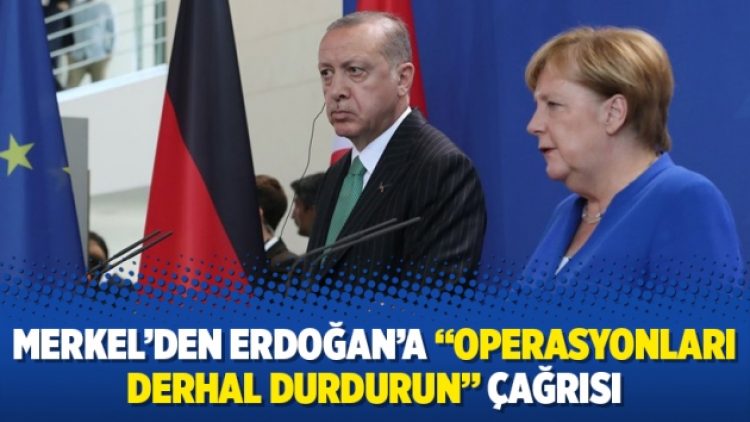 Merkel’den Erdoğan’a “operasyonları derhal durdurun” çağrısı