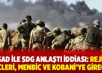 Esad ile SDG anlaştı iddiası: Rejim güçleri, Menbic ve Kobani’ye girecek