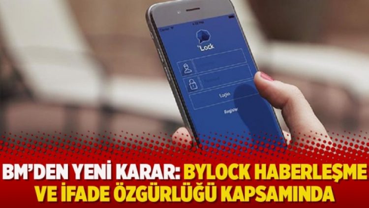 BM’den yeni karar: Bylock haberleşme ve ifade özgürlüğü kapsamında