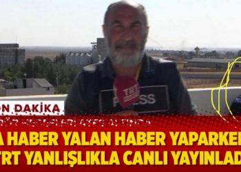 A Haber yalan haber yaparken TRT yanlışlıkla canlı yayınladı