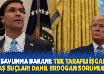 ABD Savunma Bakanı: Tek taraflı işgalden savaş suçları dahil Erdoğan sorumludur