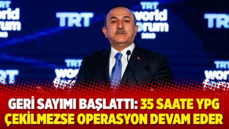 Geri sayımı başlattı: 35 saate YPG çekilmezse operasyon devam eder