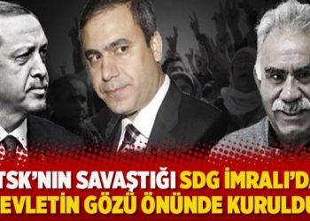 ‘TSK’nın savaştığı SDG İmralı’da devletin gözü önünde kuruldu’