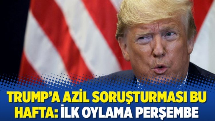 Trump’a azil soruşturması bu hafta: İlk oylama Perşembe