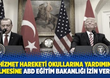 Hizmet Hareketi okullarına yardımın kesilmesine ABD Eğitim Bakanlığı izin vermedi