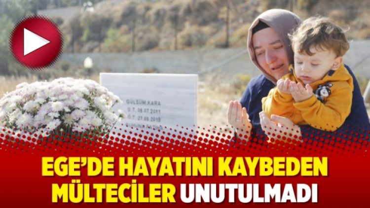 Ege’de hayatını kaybeden mülteciler unutulmadı
