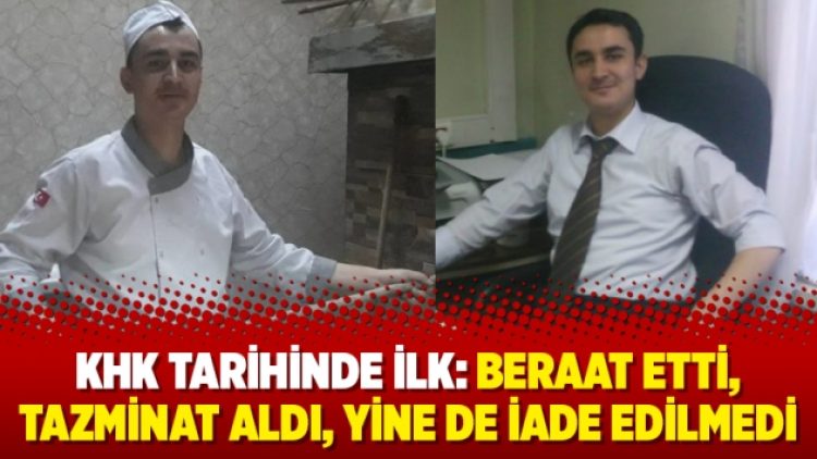 KHK tarihinde ilk: Beraat etti, tazminat aldı, yine de iade edilmedi