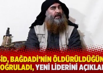 IŞİD, Bağdadi’nin öldürüldüğünü doğruladı, yeni liderini açıkladı