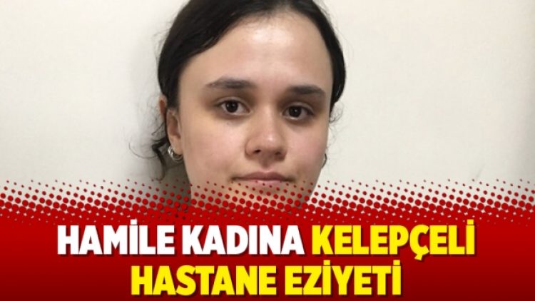 Hamile kadına kelepçeli hastane eziyeti