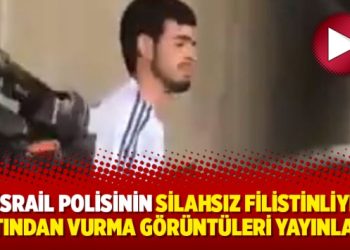 İsrail polisinin silahsız Filistinliyi sırtından vurma görüntüleri yayınlandı