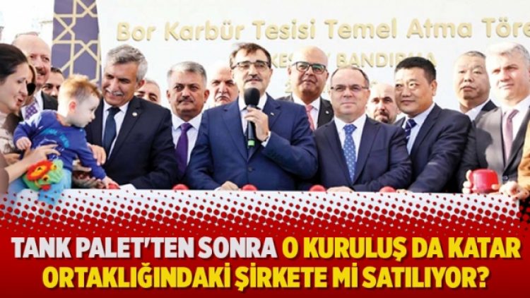 Tank Palet’ten sonra o kuruluş da Katar ortaklığındaki şirkete mi satılıyor?
