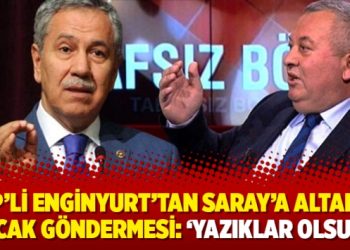 MHP’li Enginyurt’tan Saray’a Altan ve Ilıcak göndermesi: ‘Yazıklar olsun!’
