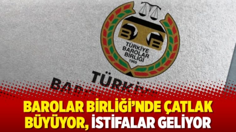 Barolar Birliği’nde çatlak büyüyor, istifalar geliyor