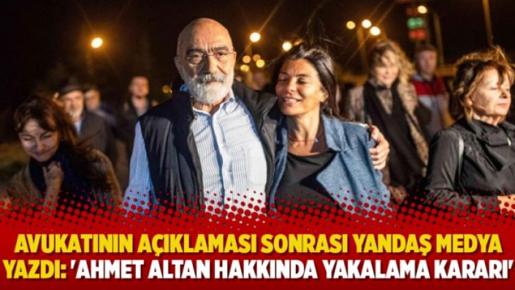Avukatının açıklaması sonrası yandaş medya yazdı: ‘Ahmet Altan hakkında yakalama kararı’