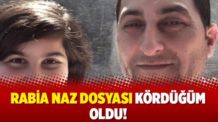 Rabia Naz dosyası kördüğüm oldu!