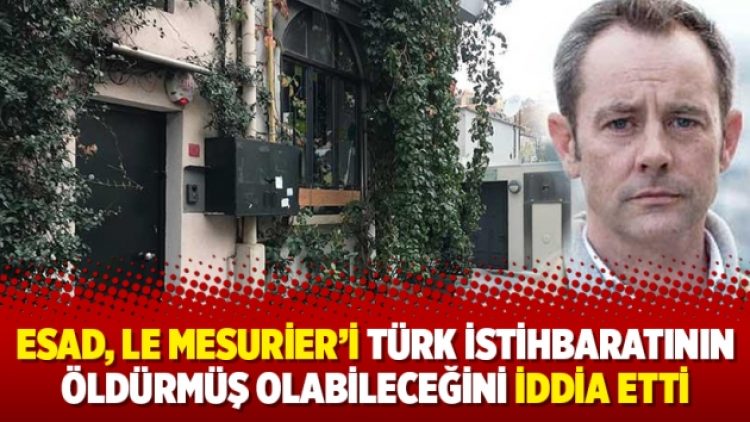 Beşar Esad, Le Mesurier’i Türk istihbaratının öldürmüş olabileceğini iddia etti