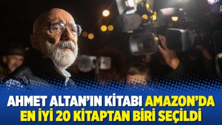 Ahmet Altan’ın kitabı Amazon’da en iyi 20 kitaptan biri seçildi
