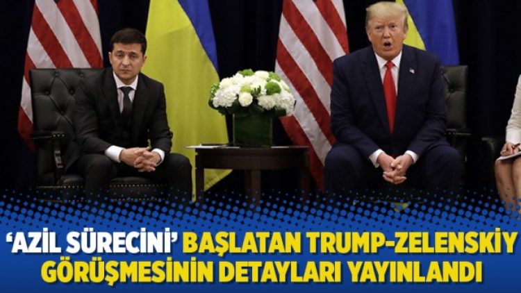 Beyaz Saray, ‘azil sürecini’ başlatan Trump-Zelenskiy görüşmesinin detaylarını yayınladı
