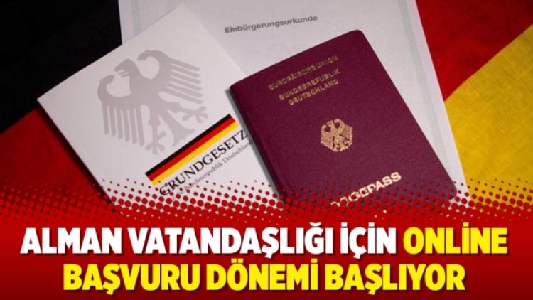 Alman vatandaşlığı için online başvuru dönemi başlıyor