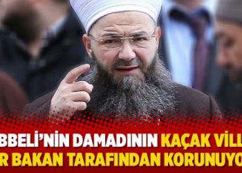 ‘Cübbeli’nin damadının kaçak villası bir bakan tarafından korunuyor’