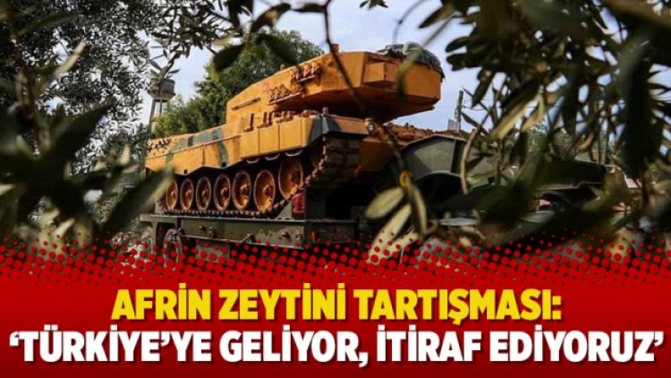 Bütçe görüşmelerinde Afrin zeytini tartışması: ‘Türkiye’ye geliyor, itiraf ediyoruz’