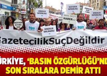 Türkiye, ‘basın özgürlüğü’nde son sıralara demir attı