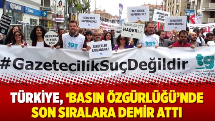 Türkiye, ‘basın özgürlüğü’nde son sıralara demir attı