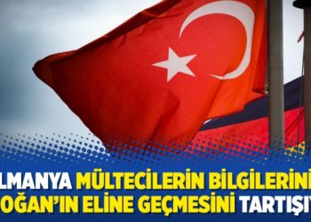 Almanya mültecilerin bilgilerinin Erdoğan’ın eline geçmesini tartışıyor