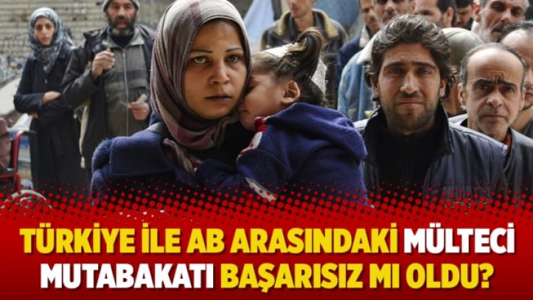 Türkiye ile AB arasındaki mülteci mutabakatı başarısız mı oldu?