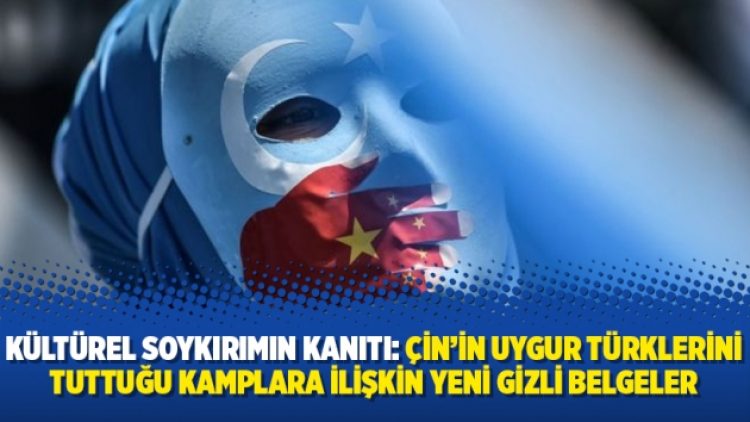 Kültürel soykırımın kanıtı: Çin’in Uygur Türklerini tuttuğu kamplara ilişkin yeni gizli belgeler