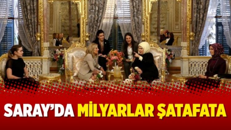 Saray’da milyarlar şatafata