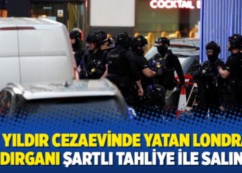 7 yıldır cezaevinde yatan Londra saldırganı şartlı tahliye ile salınmış