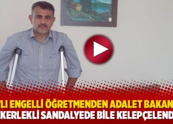 KHK’lı engelli öğretmenden Adalet Bakanı’na: Tekerlekli sandalyede bile kelepçelendim