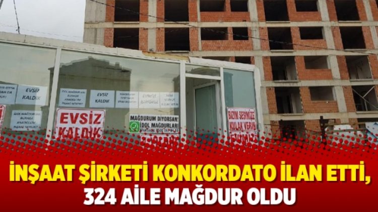 İnşaat şirketi konkordato ilan etti, 324 aile mağdur oldu