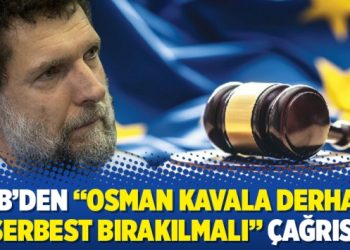 AB’den “Osman Kavala derhal serbest bırakılmalı” çağrısı